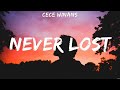 CeCe Winans - Never Lost (Lyrics) Lauren Daigle, Elevation Worship, Chris Tomlin