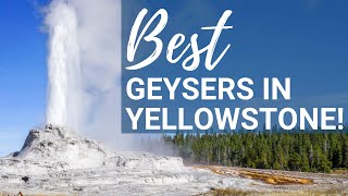 The Top 5 Geysers in Yellowstone (and how to see them)!