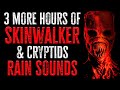 3 Hours of SKINWALKER & CRYPTID Scary Stories | RAIN SOUNDS | Horror Stories