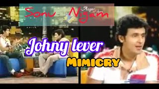 Sonu Nigam Mimicry at Johny Lever 's Show|Udit Narayan, Kumar Sanu ,Adnan Sami ,Kailash Kher