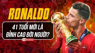RONALDO GIA HẠN VỚI AL NASSR ĐỂ THAM DỰ WORLD CUP 2026: 41 TUỔI MỚI LÀ ĐỈNH CAO ĐỜI NGƯỜI?