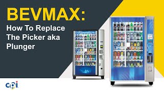 BevMAX: How to Replace the Picker aka Plunger