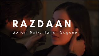 Razdaan (Lyrics)-  Soham Naik, Harish Sagane
