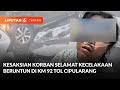 Keterangan Korban Selamat Kecelakaan Beruntun di Km 92 Tol Cipularang | Liputan 6