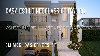 Casa Estilo Neoclássico Italico Condomínio Bella Citta Mogi das Cruzes - SP | Terreno de 250 metros