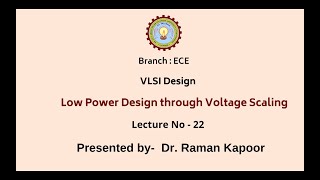 VLSI Design | Low Power Design through Voltage Scaling | AKTU Digital Education