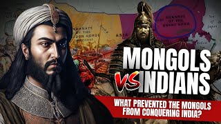 What prevented the Mongols from conquering India?-DOCUMENTARY