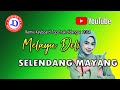 🔴 LAGU REMIX KEYBOARD MELAYU || SELENDANG MAYANG  || Enak didengar tahun 2024