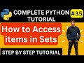 How to Access items in Python Sets || Access Set Items in Python || Python Tutorial for Beginners