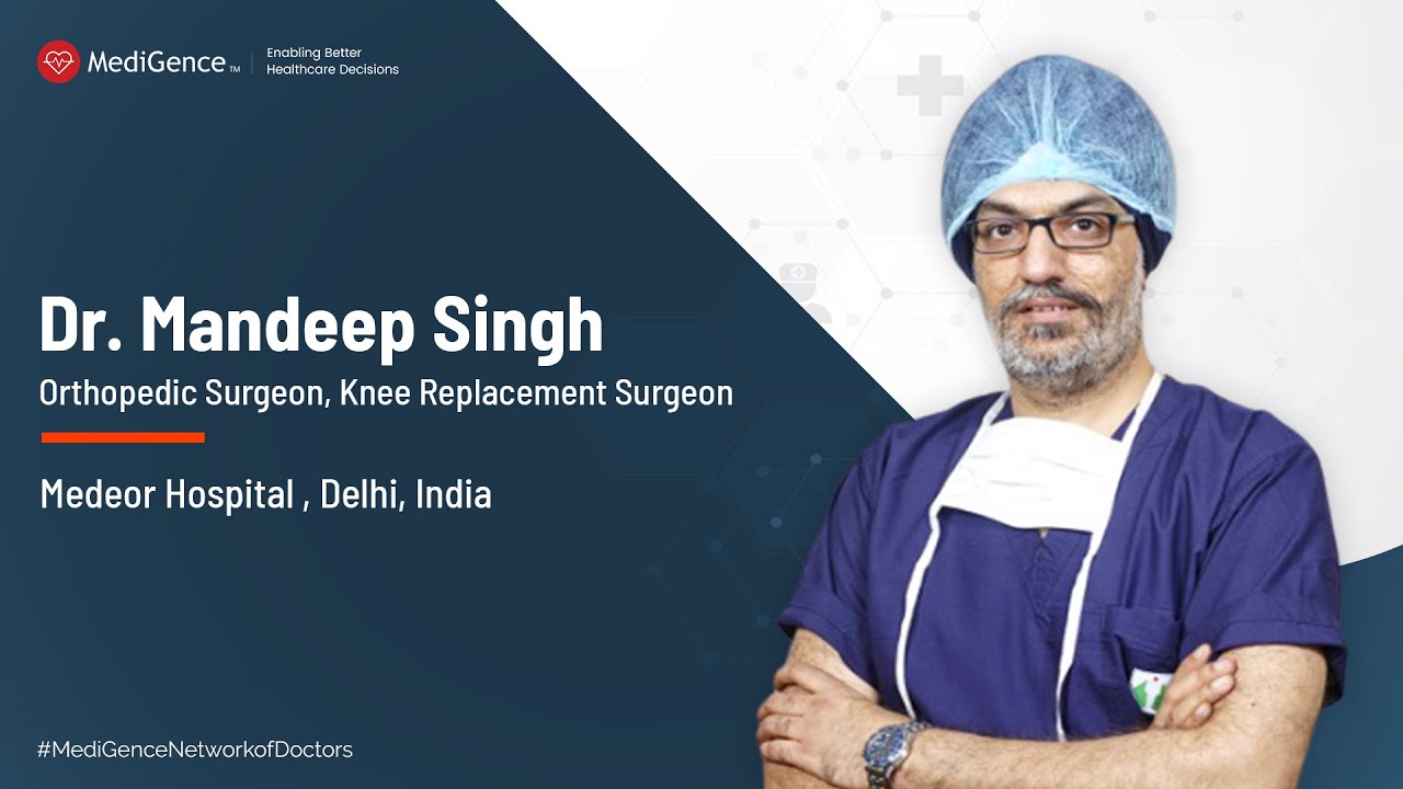 Dr Mandeep Singh | Best Orthopedics Doctor In Delhi, India - YouTube