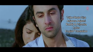 Sad Song To Make You Cry | Tujhe Bhula Diya | Lyrics | English Translation