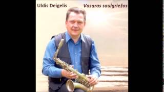 Uldis Deigelis - Vasaras saulgriežos