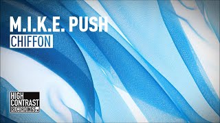 M.I.K.E. Push – Chiffon (Radio Edit) [High Contrast Recordings]