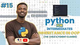 Python for Intermediates | 2026 - Inheritance in Python (Code Reusability) OOP