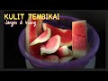 Kerabu Kulit Tembikai ringkas || selera mak mak orang Utara Jom Masuk Dapo