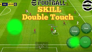all skill Double Touch Tutorial. efootball 2023 mobile