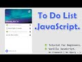 Create a To Do List App With JavaScript, HTML and CSS | JavaScript Project For Beginners