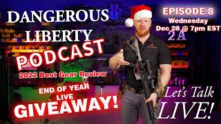 Dangerous Liberty Podcast Episode 8 - 2022 Recap and End of Year GIVEAWAY!