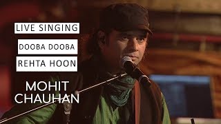 Mohit Chauhan Live Singing- Dooba Dooba Rehta Hoon (2019)