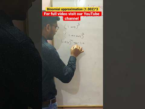 Binomial Approximation Of (1.002)^3 #kotacoaching #iit #neet #class11 # ...