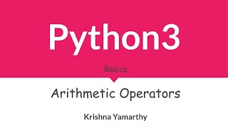 Python3 -- 8. Arithmetic Operators