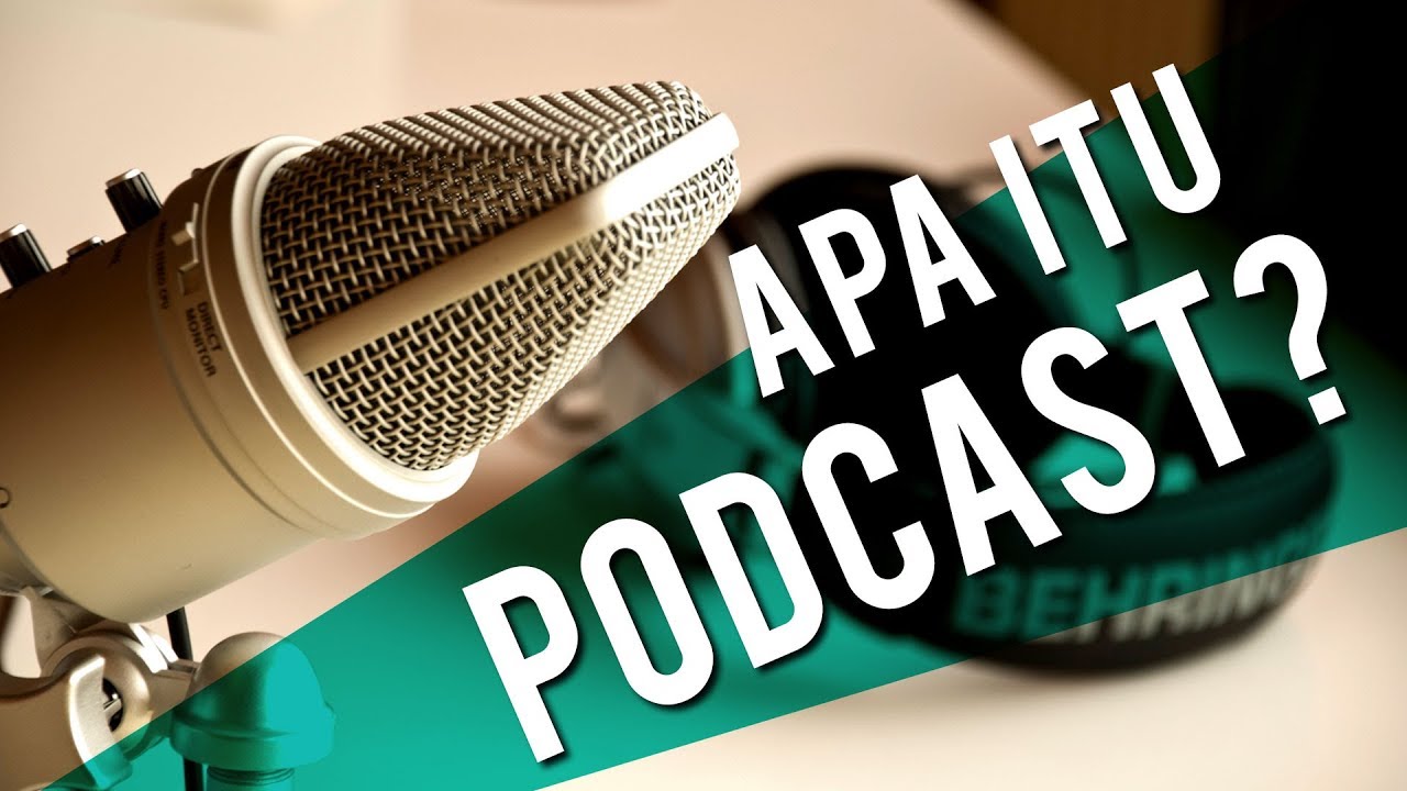 Apa Itu Podcast? - YouTube