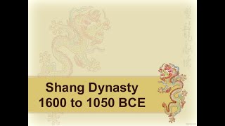 Chinese History Class #10 The Shang Dynasty Part 1 - Foundation