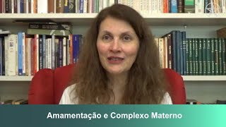 Amamentação e Complexo Materno - Selma de Fátima Silva Canoas