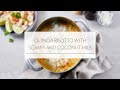 TR90 Recipes: Quinoa Risotto | Pharmanex