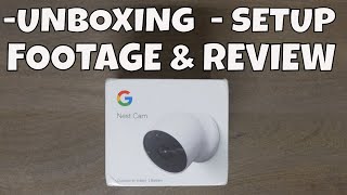 Google Nest Cam Battery Camera Review - Unboxing - SETUP & Video Footage  1080P