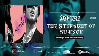 DROKZ   THE STRENGHT OF SILENCE (DROKZ031)