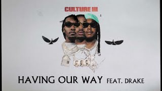 Migos Feat. Drake - Having Our Way [8D]