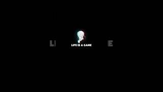 Life is Game will you pro player ll what's app status