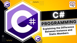 🔴 Explaining the Difference Between Instance and Static Members • C# Programming • Learn C# Tutorial