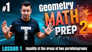 Math | Geometry | prep 2 | Equality of the areas of two parallelograms