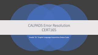 CALPADS Error Resolution CERT165
