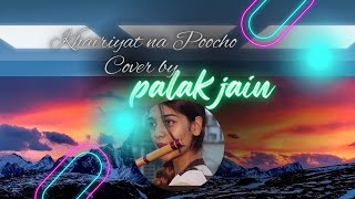 Learn How Palak Jain Plays Khairiyat Poochho on the Flute - KVS EDITORS