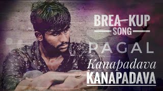 Kanapadava Lyrical Song | Paagal Songs | Vishwak Sen, Nivetha Pethuraj | Break-up Song | Chinnugadu