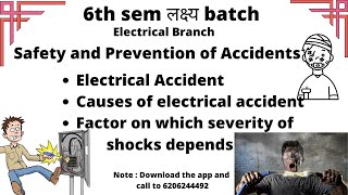 Electrical Accident | Causes of Electrical accident | Factor at which severity of shocks depends |