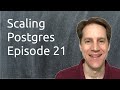 Scaling Postgres Episode 21 | Using JSON | Procedures | Concurrency | Kubernetes