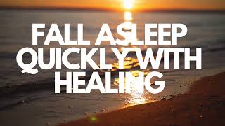 Falling asleep quickly with healing a guided meditation for sleep