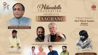 Raagrang by Nibaddha foundation in memory of ustad Iqbal Ahmed Khan Saheb | live