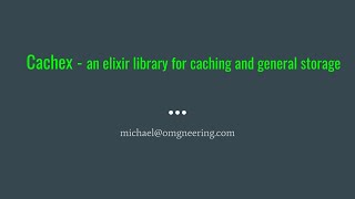 Cachex Elixir Library