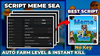 Meme Sea Script Hack Auto Farm Level Auto Collect Auto Sea Event Best Script Wkeks 2025 Showcase