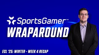 SportsGamer Wraparound | Ep5 | ECL '25: Winter - Week 4