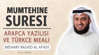 Mumtehine suresi anlamı dinle Mishary Rashid Afasy (Mümtehine suresi arapça yazılışı okunuşu meali)