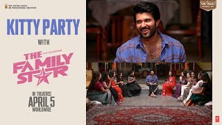 Kitty Party with Vijay Deverakonda | Family Star | Mrunal | Parasuram | Dil Raju