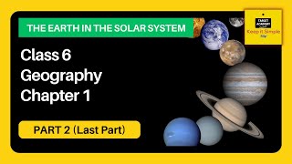 NCERT Class 6 Geography | Chapter 1 : The Earth in the Solar System - Part 2