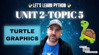 Let's Learn Python - Turtle Graphics and Nested Loops - Unit 2 Topic 5
