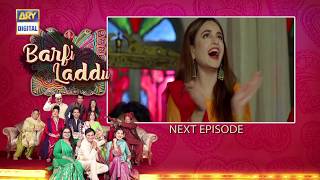 Barfi Laddu Episode 24 | Teaser | ARY Digital Drama